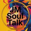 jmsoultalks