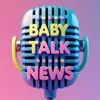 babytalknews
