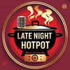 latenighthotpot