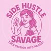 Side Hustle Savage
