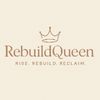 rebuildqueen