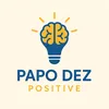 Papo Dez Positive