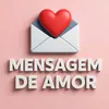 Mensagem De Amor ❤️