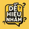 Dể Hiểu Nhầm