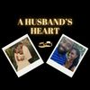 A Husband’s Heart Podcast