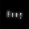 💠PREY💠