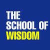 The school of wisdom