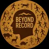 beyondrecord