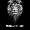 MOTIVATION LORD