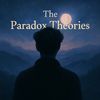 THE_PARADOX.THEORIES