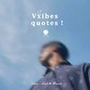 vxibes.quotes