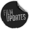 FILM UPDATES