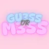 Gu3ss Or M3ss