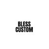 Blesscustom