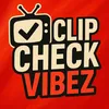 ClipCheckVibez