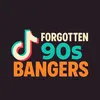 Forgotten 90s bangers