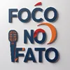 Foco no Fato