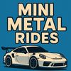 mini.metal.rides