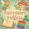 fairytales.fidget