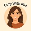 Cozy with Mia