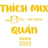 thichmixquan