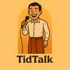 Tid Talk