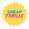 cheap thrills