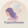 fragmenthumaine