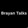 brayantalks