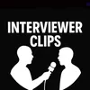 Interviewer Clips