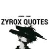 zyrox_quotes15