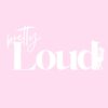 Pretty Loud