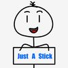 Just A Stick