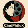 📽📽 CinéPhileX 🎬🎬