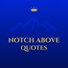 notchabovequotes