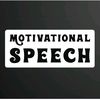 Motivational speech