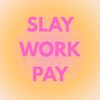 slayworkpay