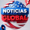 🌎🗞️ NOTICIAS GLOBAL 🚨✨