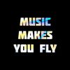 musicmakesyoufly