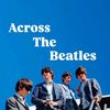 Across The Beatles