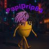 PapiDrip84 • following