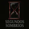segundossombrios