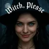 Witch, Please