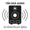 Tấn Hoà Audio