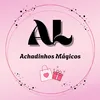 AL Achadinhos Mágicos✨️