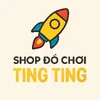 Shop Đồ Chơi Ting Ting