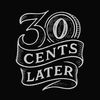 30centslater
