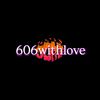 606withlove3