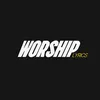 Worship Lyrics