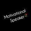 Motivational Speaker 🥀